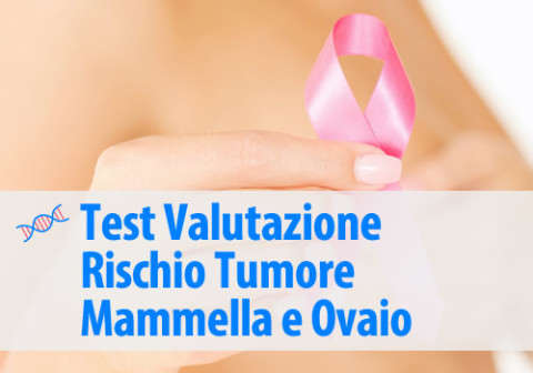 Test Valutazione Rischio Tumore Mammella e Ovaio