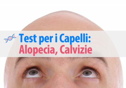 Test per i Capelli: Alopecia, Calvizie